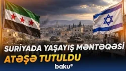 Which locations in Syria were targeted by Israeli tanks and military equipment? - Baku TV